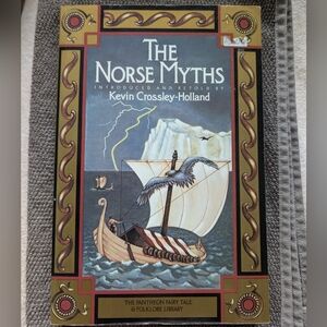 The Norse Myths - Kevin Crossley-Holland